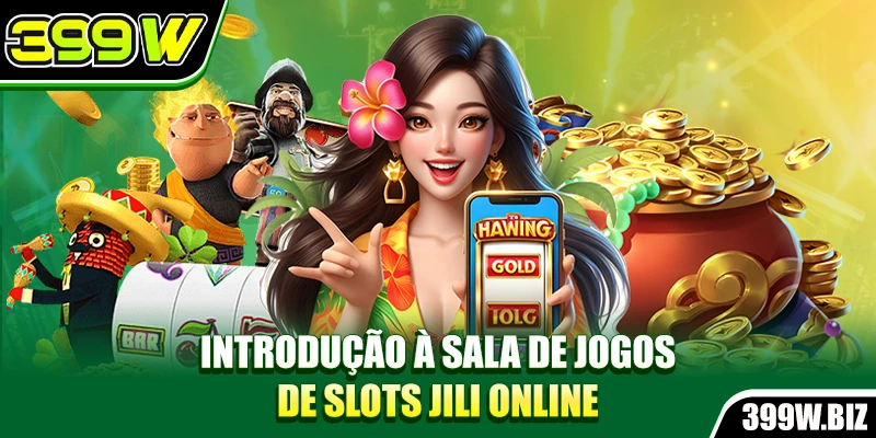 Introdução à sala de jogos de Slots Jili online