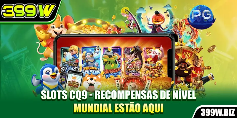 Slots CQ9 - Recompensas De Nível Mundial Estão Aqui
